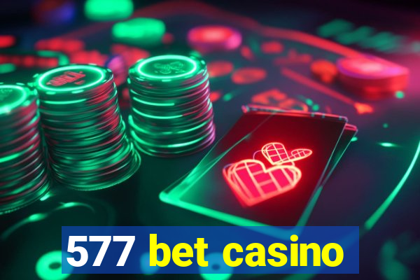 577 bet casino